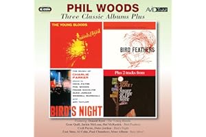 Three Classic Albums Plus (The Young Bloods / Bird Feathers / Birds Night: A Memorial Concert Dedicated To The Music Of Charlie Parker)