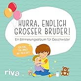 Hurra, endlich großer Bruder!: Ein Erinnerungsalbum für Geschwister
