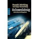 Schneekönig: Mein Leben als Drogenboss