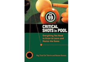 99 Critical Shots in Pool: Everything You Need to Know to Learn and Master the Game (Other) [Idioma Inglés]
