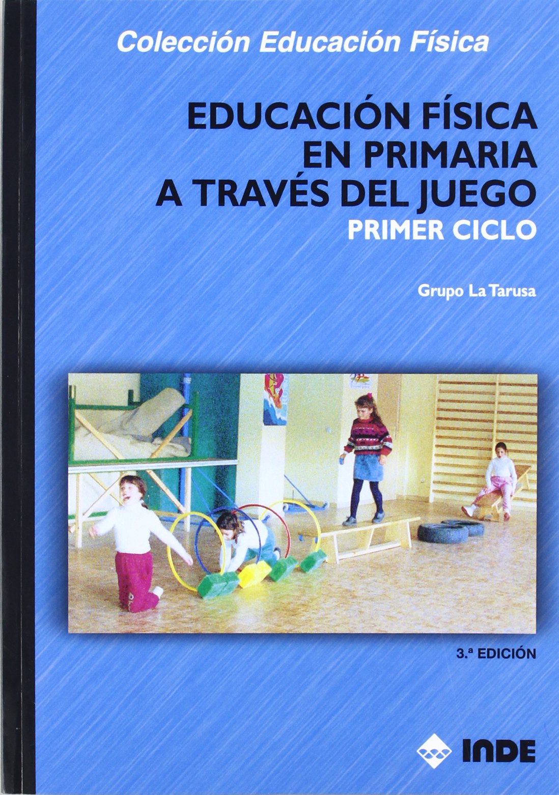 Educación Física en Primaria a través del juego. Primer ciclo : 138