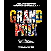 Grand Prix: An Illustrated History of Formula 1