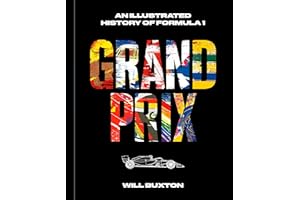 Grand Prix: An Illustrated History of Formula 1