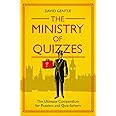 The Ministry of Quizzes: The Ultimate Compendium for Puzzlers and Quiz-Solvers