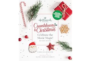 Hallmark Channel Countdown to Christmas: Celebrate the Movie Magic (REVISED EDITION)