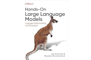 Hands-On Large Language Models: Language Understanding and Generation