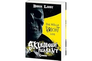 Skulduggery Pleasant (Band 15 1/2) - Die Hölle bricht los: Die Anfänge einer Legende - Das Prequel der Urban-Fantasy-Kultserie