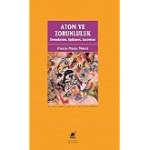 Atom ve Zorunluluk: Demokritos, Epikuros, Lucretius