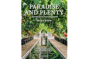 Paradise and Plenty: A Rothschild Family Garden