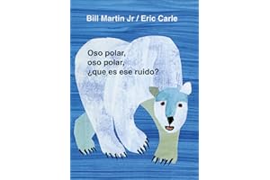 Oso Polar, Oso Polar, Que Es Ese Ruido? = Polar Bear, Polar Bear, What Do You Hear? (Brown Bear and Friends)