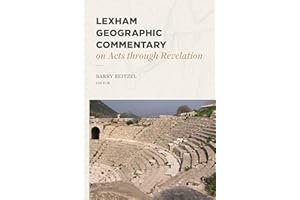 Lexham Geographic Commentary on Acts Through Revelation (Lgc)