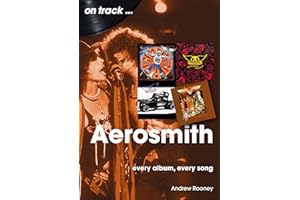 Aerosmith On Track: Every Album, Every Song