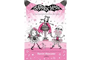Grandes historias de Isadora Moon 8 - Isadora Moon y las vampiestrellas del pop (Harriet Muncaster)