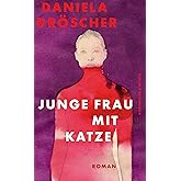 Junge Frau mit Katze: Roman