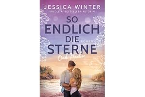 So endlich die Sterne (Oak Harbor 2)