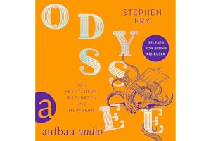 Odyssee - Von Abenteuern, Irrfahrten und Heimkehr: Die Mythos-Tetralogie, Band 4