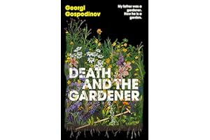 Death and the Gardener: From the International Booker Prize-winning author of Time Shelter