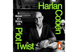 Plot Twist: A Memoir of a Writing Life - From the Sunday Times bestselling author of Nobody's Fool