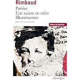 Po&eacute;sies ; Une saison en enfer ; Illuminations