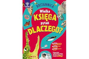 Britannica. Wielka księga pytań dlaczego