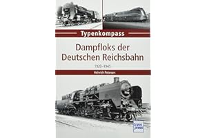 Dampfloks der Deutschen Reichsbahn: 1920-1945 (Typenkompass)