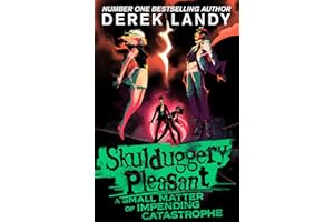 A Small Matter of Impending Catastrophe: Another epic fantasy adventure set in the bestselling Skulduggery Pleasant universe