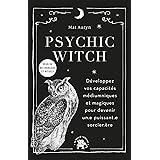 Psychic Witch: Développez vos capacités médiumniques et magiques pour devenir un.e puissant.e sorcier.ère