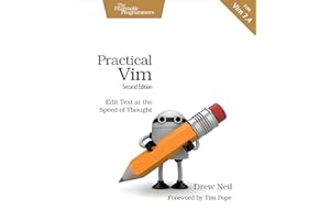 Practical Vim, 2e: Edit Text at the Speed of Thought : 2nd Edition