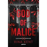 God of Malice (Legado de Dioses 1): Un dark romance universitario (Lo m&aacute;s visto)