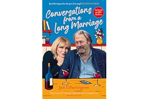 Conversations from a Long Marriage: based on the beloved BBC Radio 4 comedy starring Joanna Lumley and Roger Allam