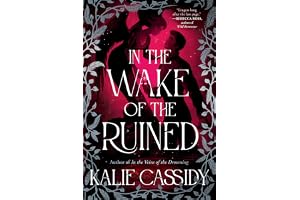 In the Wake of the Ruined: The sequel to the ‘atmospheric and evocative’ (Rachel Gillig) BookTok hit In The Veins of The Drowning! (The Siren Mage) (English Edition)