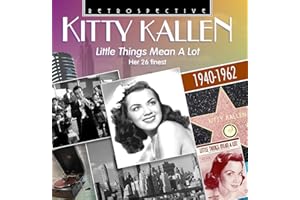Kitty Kallen: Little Things Mean a Lot, her 26 Finest 1940-1962