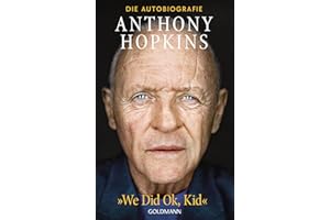 „We Did Ok, Kid”: Die Autobiografie - Deutsche Ausgabe