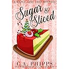 Sugar and Sliced: A Small Town Culinary Cozy Mystery (Maple Lane Mysteries) (English Edition)
