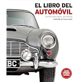 El libro del autom&oacute;vil: La historia visual definitiva (Enciclopedia visual)