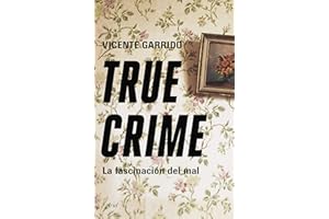 True crime: La fascinación del mal (Ariel)