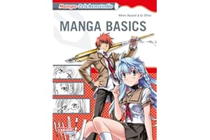 Manga-Zeichenstudio: Manga Basics: Eine Art Reiseführer für Zeichner | Anime und Manga zeichnen lernen für Anfänger und Fortgeschrittene mit anschaulichen Beispielen und Anleitungen