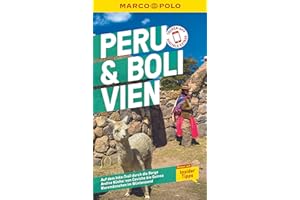 MARCO POLO Reiseführer Peru & Bolivien: Reisen mit Insider-Tipps. Inklusive kostenloser Touren-App