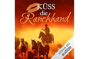 Küss die Ranchhand: Küss den Cowboy 3