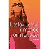 Il mondo ai miei piedi (Oscar bestsellers Vol. 1539)