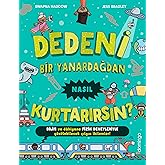 Dedeni Bir Yanardağdan Nasıl Kurtarırsın?