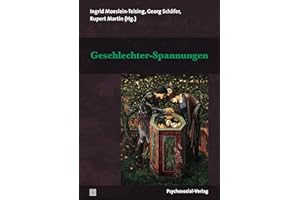 Geschlechter-Spannungen: Eine Publikation der DGPT (Bibliothek der Psychoanalyse)
