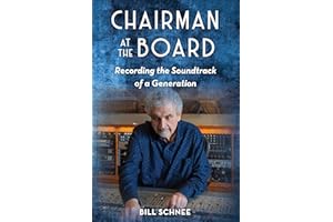 Chairman at the Board: Recording the Soundtrack of a Generation