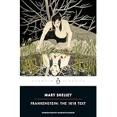 Frankenstein: The 1818 Text