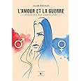 L'AMOUR ET LA GUERRE | Répondre aux féministes | Julien Rochedy