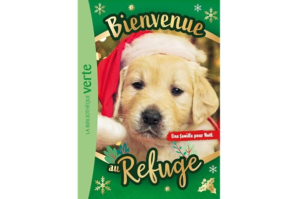 Bienvenue au refuge Hors-série XXL - Une famille pour Noël