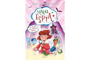 María Espía 1 - El robo del cristal mágico (Montena)