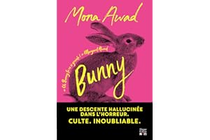 Bunny: Le livre phénomène TikTok au succès planétaire traduit en français. Le roman le plus fou de 2025 !