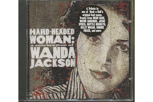Hard Headed Woman/Tribute/a Celebration of Wanda Jackson