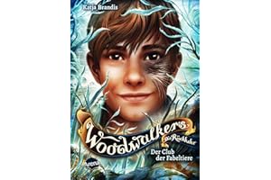 Woodwalkers – Die Rückkehr (Staffel 2, Band 4). Der Club der Fabeltiere: Spannende Tierfantasy-Bestsellerreihe für alle ab 10 Jahren rund um den ... und die Gestaltwandlerschule Clearwater High